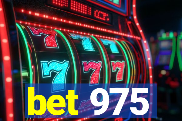 bet 975